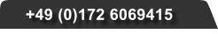 +49 (0)172 6069415